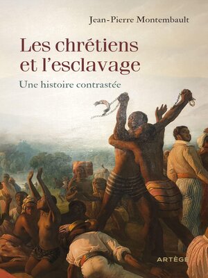 cover image of Les chrétiens et l'esclavage